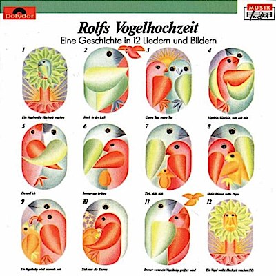 Rolfs Vogelhochzeit- Eine Geschichte in 12 Liedern...