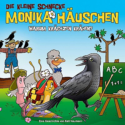Monika Häuschen 57 - Warum krächzen Krähen?