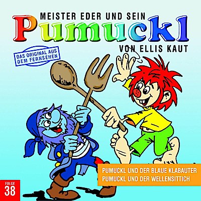 Pumuckl 38 - und der blaue Klabauter / und der Wellensittich