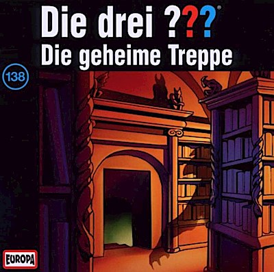 Die drei ??? 138 - Die geheime Treppe