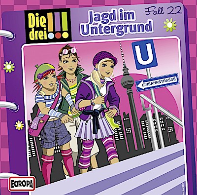 Die drei !!! 022 - Jagd im Untergrund
