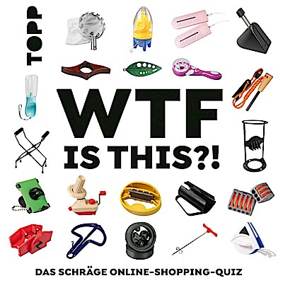 WTF is this?! Das schräge #gadget-Quiz