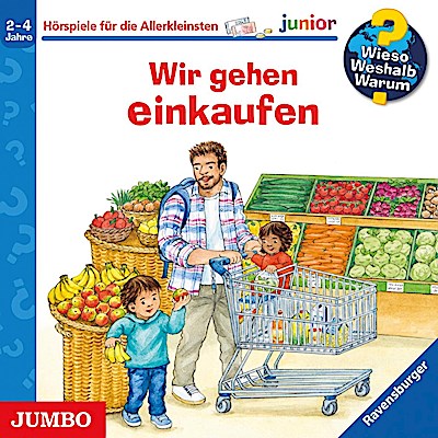 Wieso?Weshalb?Warum? junior - Wir gehen einkaufen