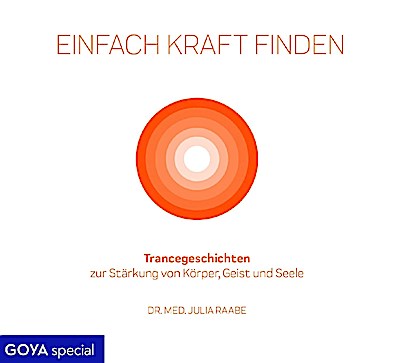 Einfach Kraft Finden: Trancegeschichten
