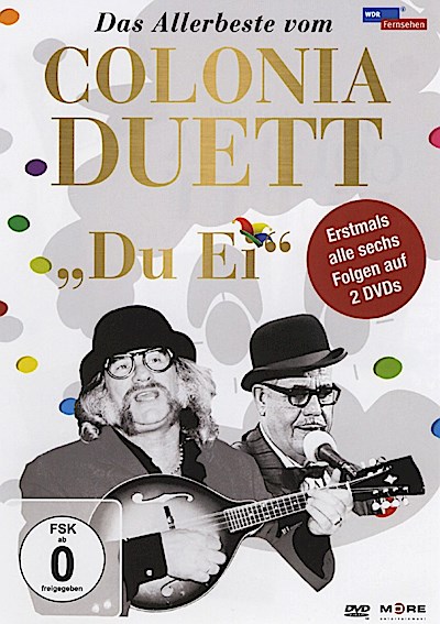Colonia Duett: Du Ei! (Das Allerbeste)