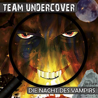 Team Undercover - Die Nacht des Vampirs,1 Audio-CD