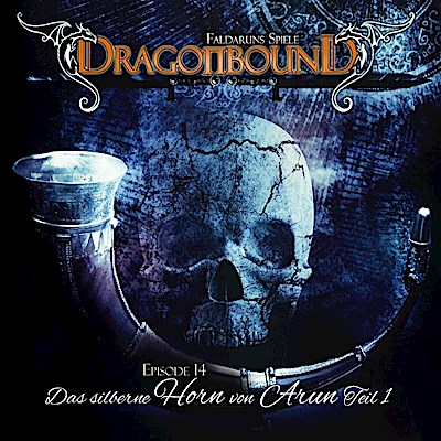Dragonbound, Faldaruns Spiele - Das silberne Horn von Arun.Tl.1,1 Audio-CD