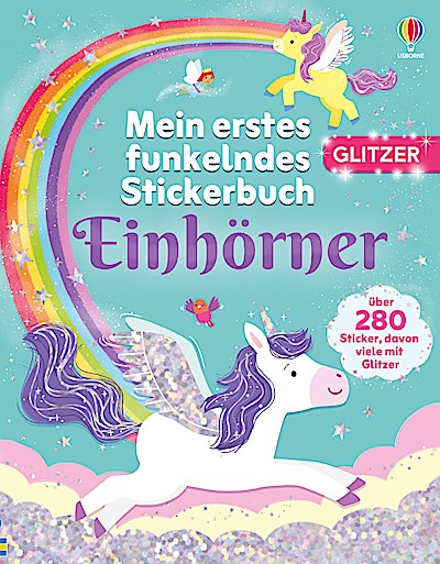 Mein erstes funkelndes Stickerbuch: Einhörner