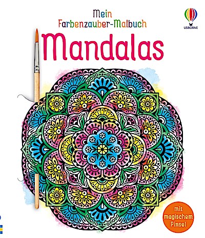 Mein Farbenzauber-Malbuch: Mandalas
