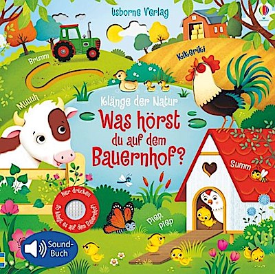 Klänge der Natur: Was hörst du auf d. Bauernhof? (Soundbuch)