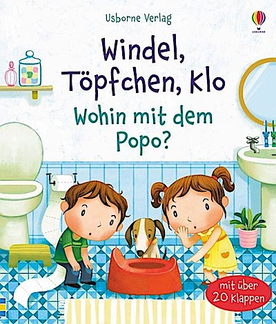 Windel, Töpfchen, Klo - Wohin mit d.Popo? ( über 20 Klappen)