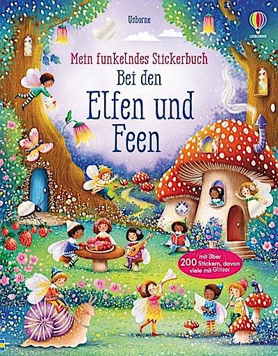 Mein funkelndes Stickerbuch: Bei den Elfen und Feen
