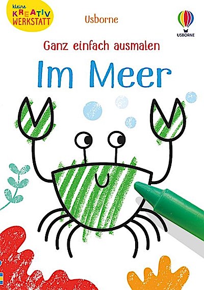 Kleine Kreativ-Werkstatt - Ganz einfach ausmalen: Im Meer