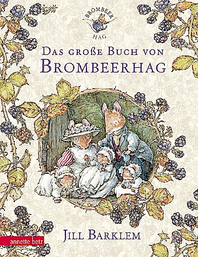 Das große Buch von Brombeerhag (Sammelband)