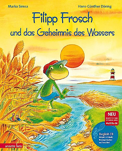 Filipp Frosch und das Geheimnis des Wassers (Buch mit CD)