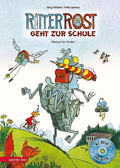Ritter Rost 08: Ritter Rost geht zur Schule (mit CD)