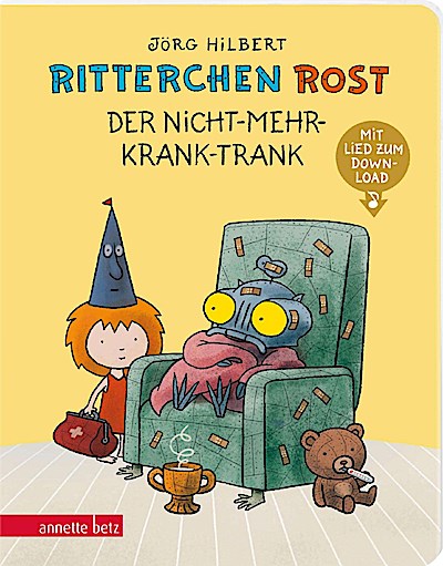 Ritterchen Rost 04: Der Nicht-mehr-krank-Trank (Pappe)