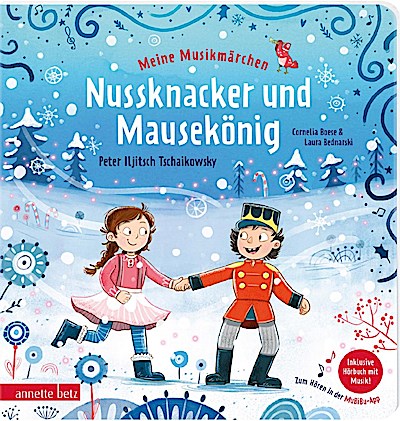 Meine Musikmärchen: Nussknacker und Mausekönig