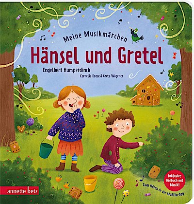 Meine Musikmärchen: Hänsel und Gretel