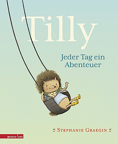 Tilly: Jeder Tag ein Abenteuer