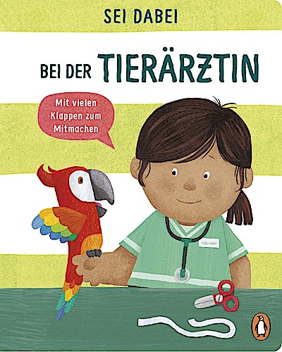 Sei dabei! - Bei der Tierärztin (Pappbilderbuch)