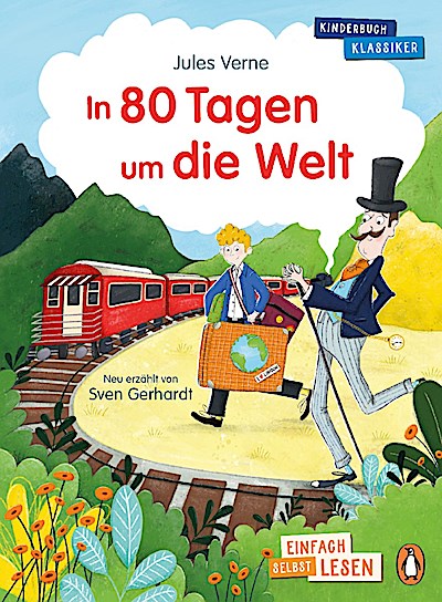 Einfach selbst lesen: In 80 Tagen um die Welt
