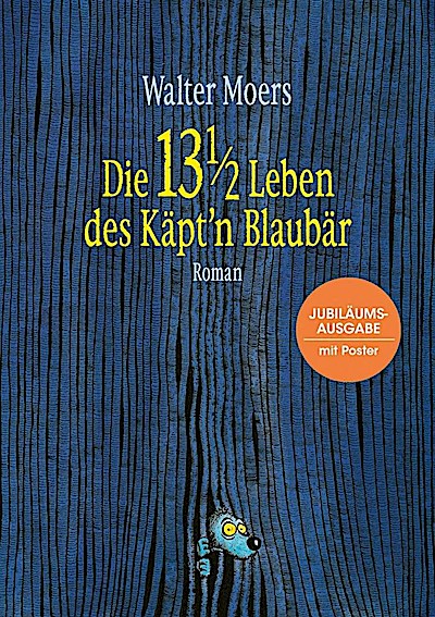 Die 13 1/2 Leben des Käptn Blaubär (Jubiläumsausgabe)
