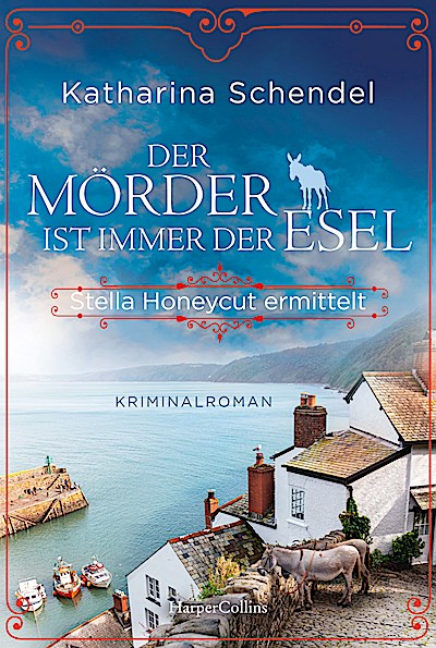 Der Mörder ist immer der Esel. Stella Honeycut...