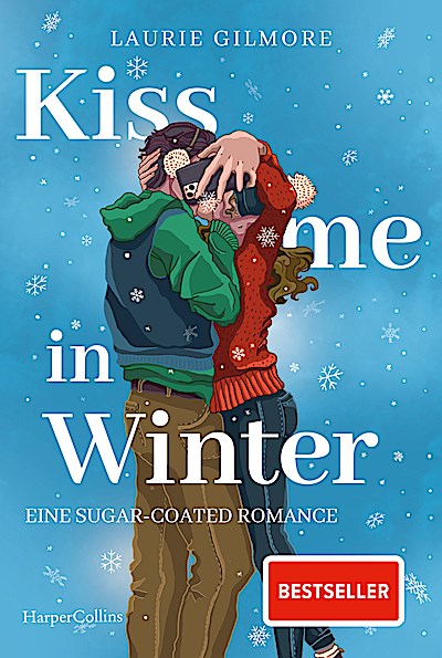 Kiss me in Winter. Eine sugar coated Romance