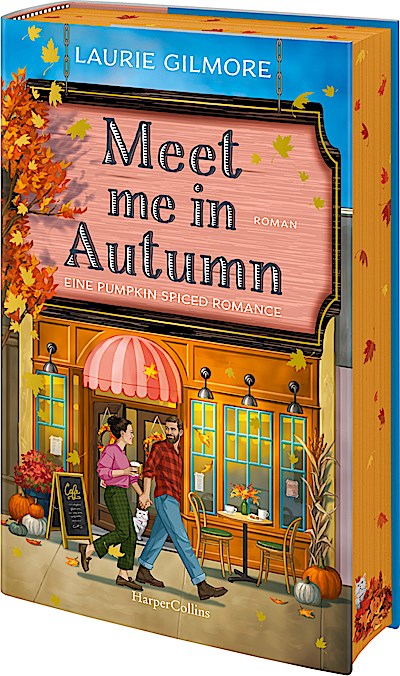 Meet me in Autumn. Eine Pumpkin spiced Romance