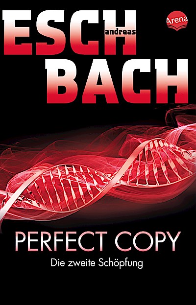 Perfect Copy - Die zweite Schöpfung
