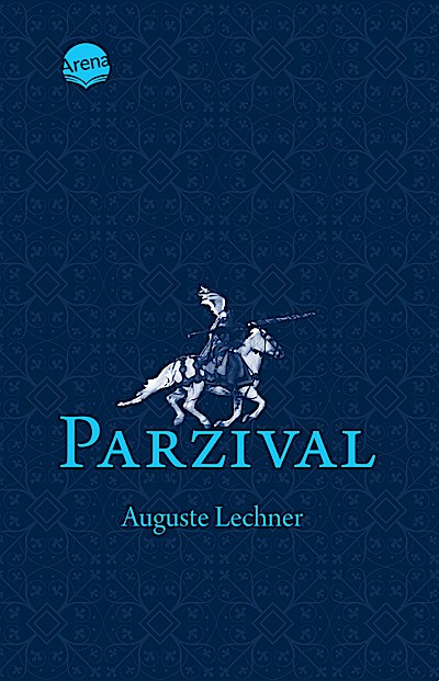Parzival - Auf der Suche nach der Gralsburg