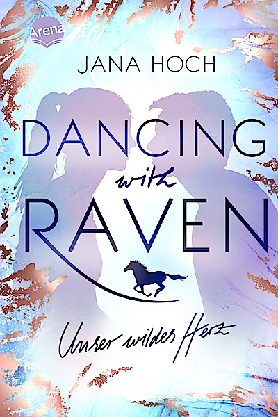Dancing with Raven - Unser wildes Herz