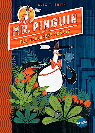 Mr. Pinguin 1: Mr. Pinguin und der verlorene Schatz