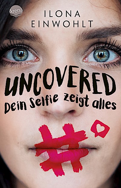 Uncovered – Dein Selfie zeigt alles