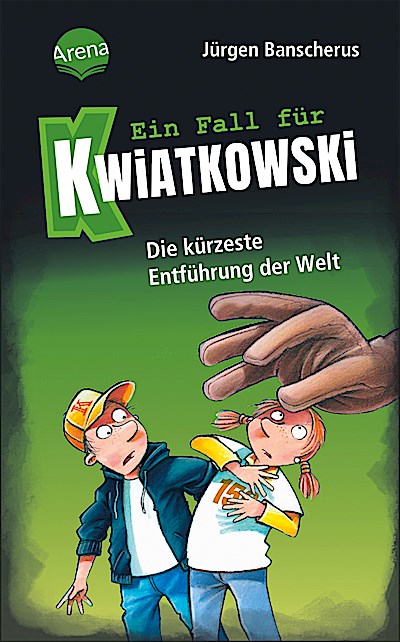 Ein Fall für Kwiatkowski 30: Die kürzeste Entführung d. Welt