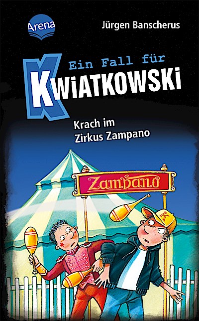 Ein Fall für Kwiatkowski 05: Krach im Zirkus Zampano