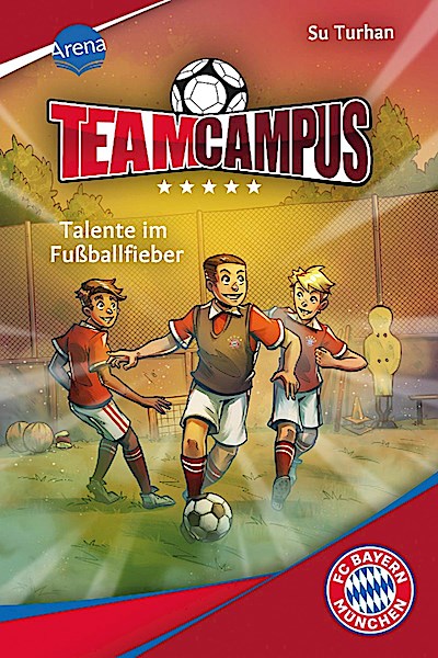 Team Campus Bd.3: Talente im Fußballfieber