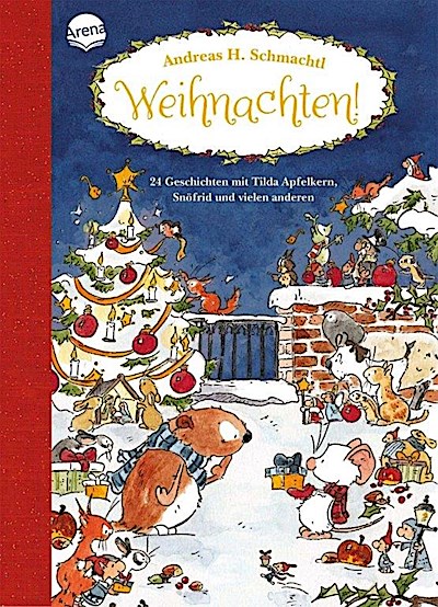 Weihnachten! - 24 Geschichten mit Tilda Apfelkern,Snöfrid...