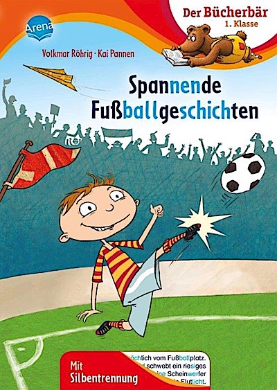 Der Bücherbär: Spannende Fußballgeschichten