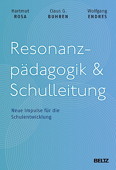 Resonanzpädagogik & Schulleitung