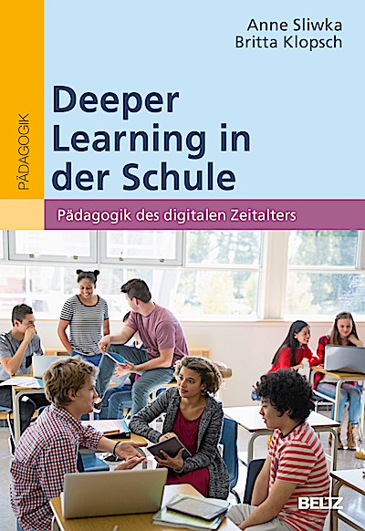 Deeper Learning in der Schule