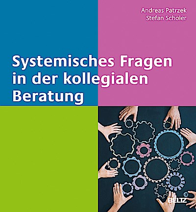 Systemisches Fragen in der kollegialen Beratung