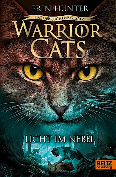 Warrior Cats 7/06: Licht im Nebel
