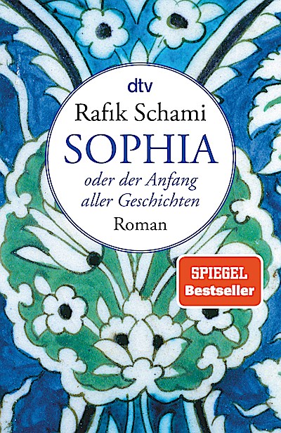 Sophia oder Der Anfang aller Geschichten