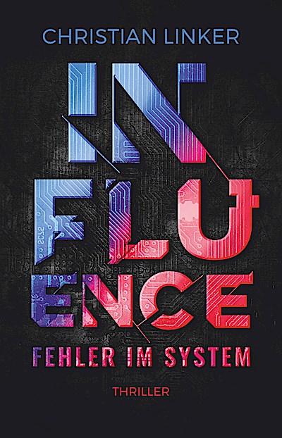 Influence – Fehler im System