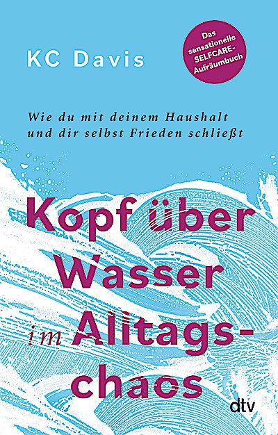 Kopf über Wasser im Alltagschaos