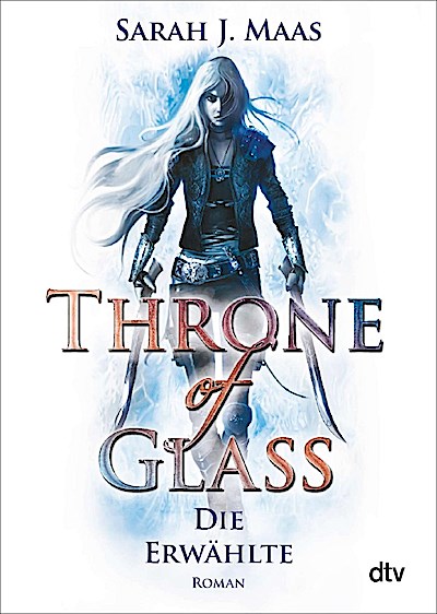 Throne of Glass – Die Erwählte