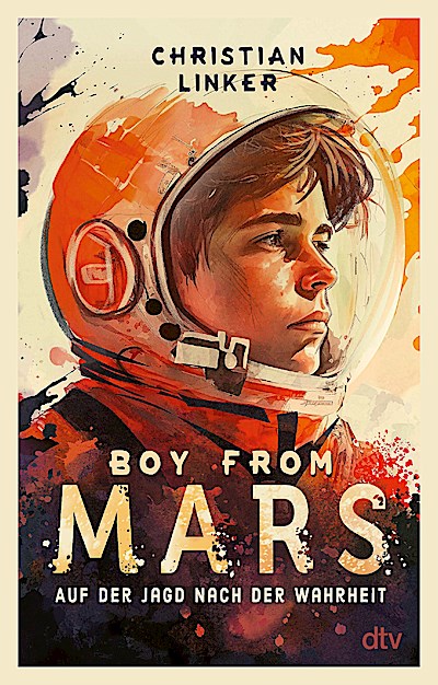 Boy from Mars – Auf der Jagd nach der Wahrheit