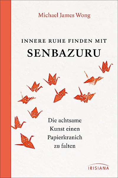 Innere Ruhe finden mit Senbazuru